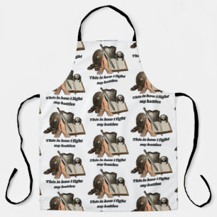 How I Fight My Battles Apron