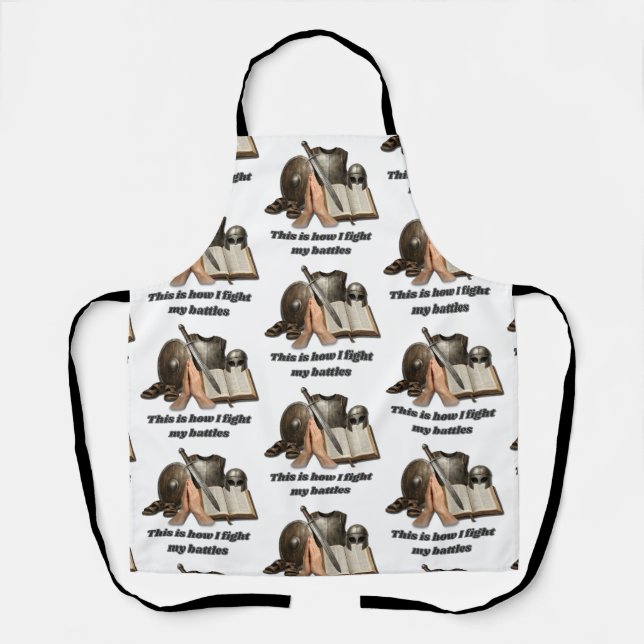 How I Fight My Battles Apron (Front)