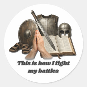 How I Fight My Battles Classic Round Sticker