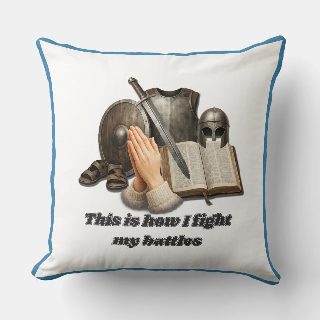 How I Fight My Battles Cushion (Front)