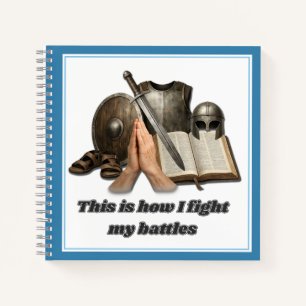 How I Fight My Battles Notebook
