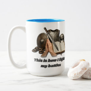 How I Fight My Battles Two-Tone Coffee Mug