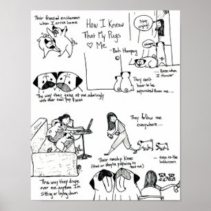How I Know That My Pugs Love Me Poster