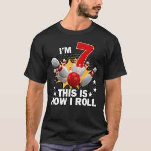 How I Roll 7th 7 Year Old Bowling Birthday Party T-Shirt