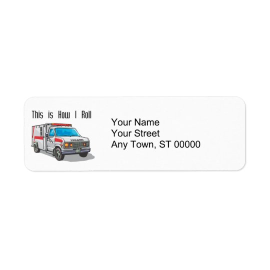 How I Roll Ambulance Return Address Label