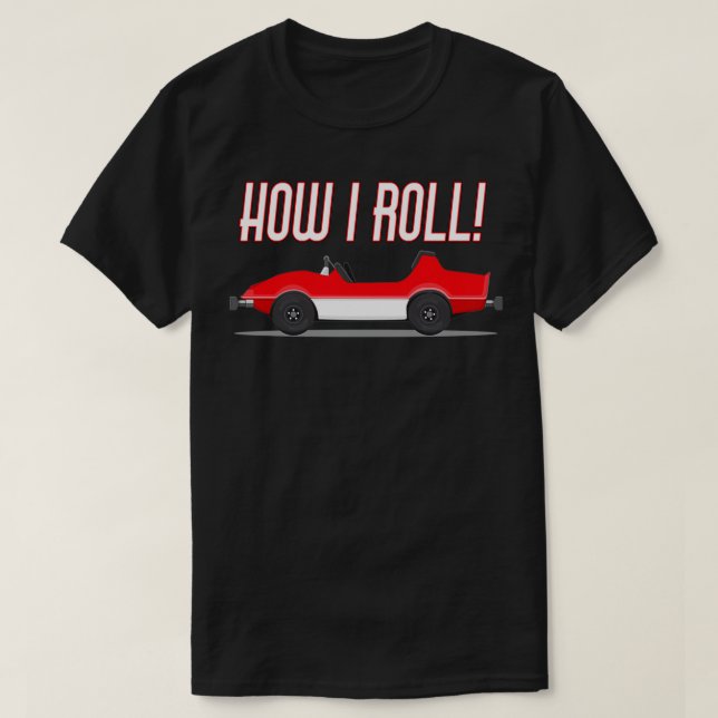 How I roll Autopia car was most peoples first ride T-Shirt (Design Front)