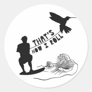 HOW I ROLL CLASSIC ROUND STICKER