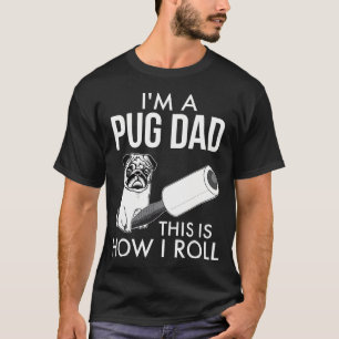 How I Roll Dad T-Shirt