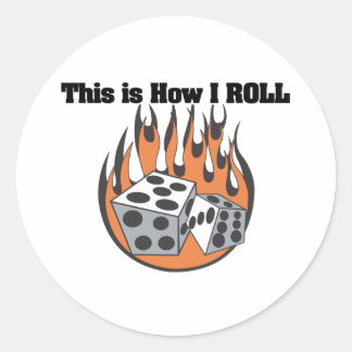 How I Roll (Dice) Classic Round Sticker