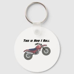 How I Roll (Dirt Bike) Key Ring