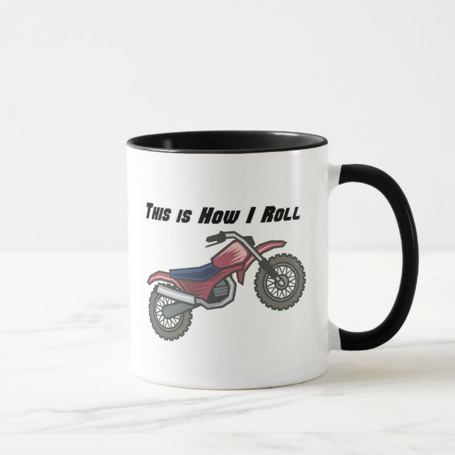 How I Roll (Dirt Bike) Mug (Right)