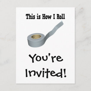 How I Roll Duct Tape Invitation
