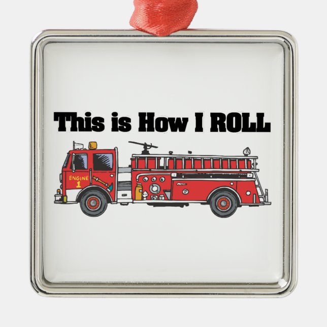 How I Roll (Fire Engine/Truck) Metal Tree Decoration (Front)