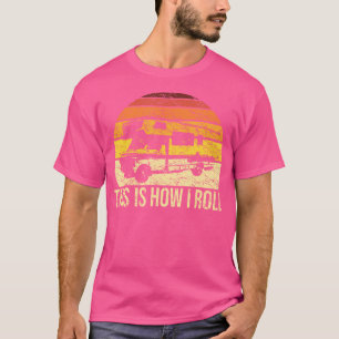 How I Roll Funny Rv Camper Shirt Retro Camping Lov