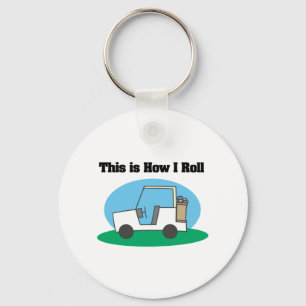 How I Roll (Golf Cart) Key Ring