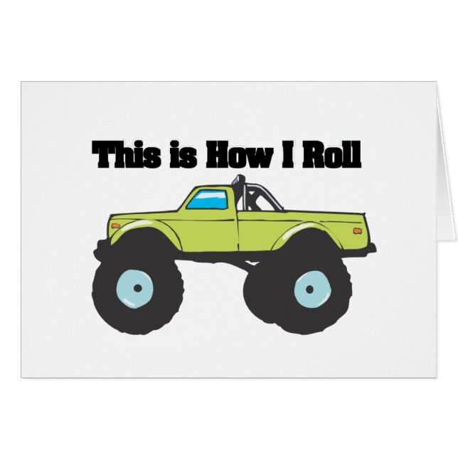 How I Roll (Monster Truck) (Front Horizontal)