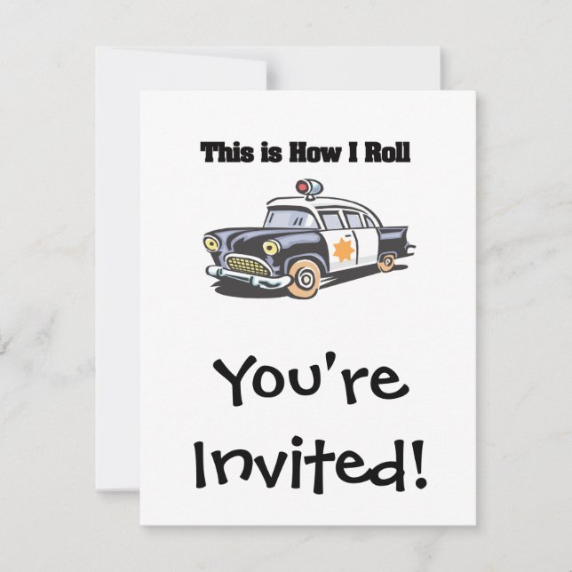 How I Roll (Police/Cop Car) Invitation (Front)