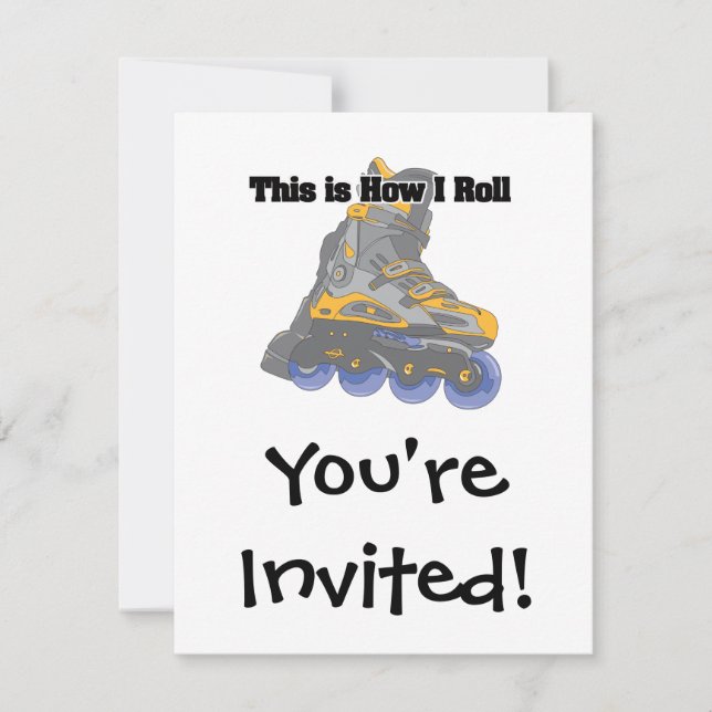 How I Roll (Roller Blades/Inline Skates) Invitation (Front)