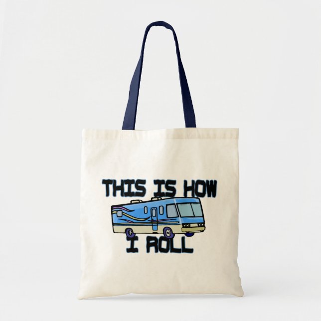 How I Roll RV Tote Bag (Front)