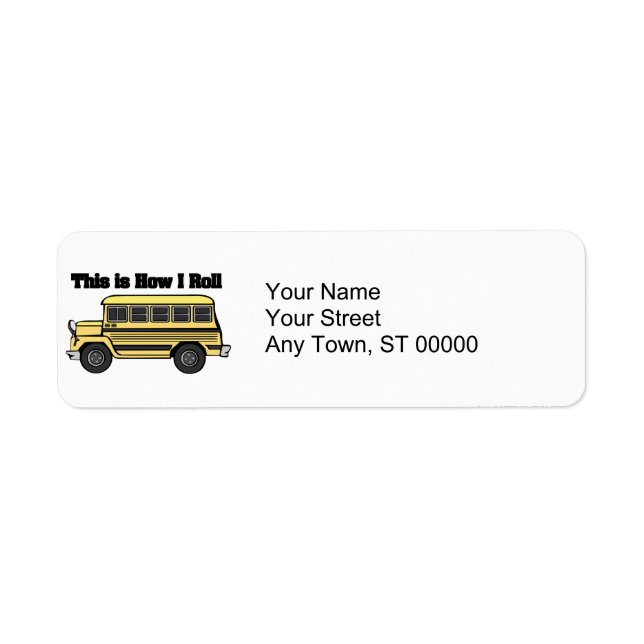 How I Roll (School Bus) (Front)