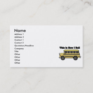How I Roll (School Bus) Business Card