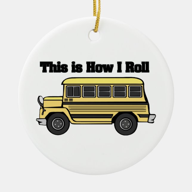 How I Roll (School Bus) Ceramic Tree Decoration (Front)