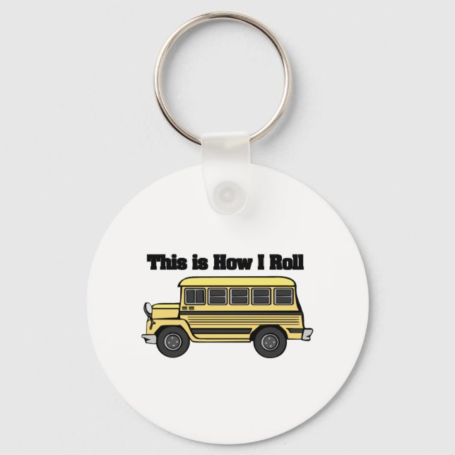 How I Roll (School Bus) Key Ring (Front)