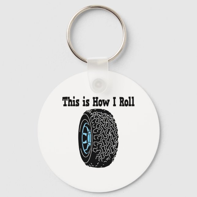 How I Roll Tire Key Ring (Front)