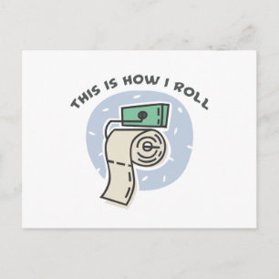 How I Roll (Toilet Paper) Postcard
