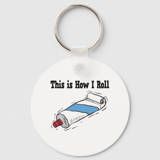 How I Roll Toothpaste Tube Key Ring (Front)