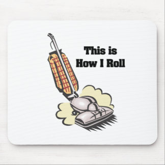 How I Roll (Vacuum Cleaner) Mouse Mat