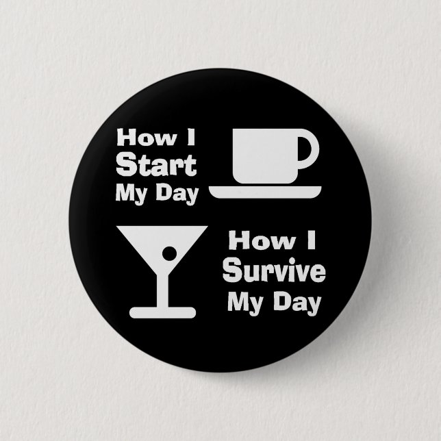 How I Survive Button (Front)