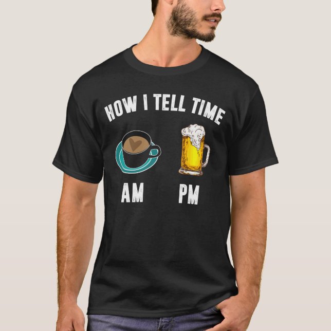 How I Tell Time T-Shirt (Front)