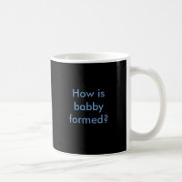 How is babby formed?