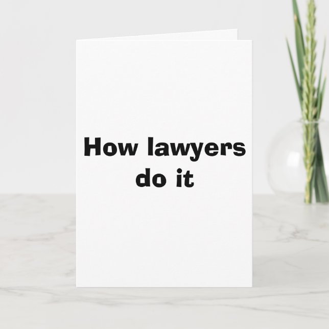 How lawyers do it card (Front)