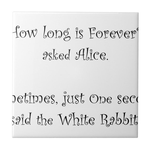 How Long Is Forever Alice Tile (Front)