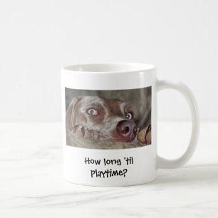 How long 'til playtime? coffee mug