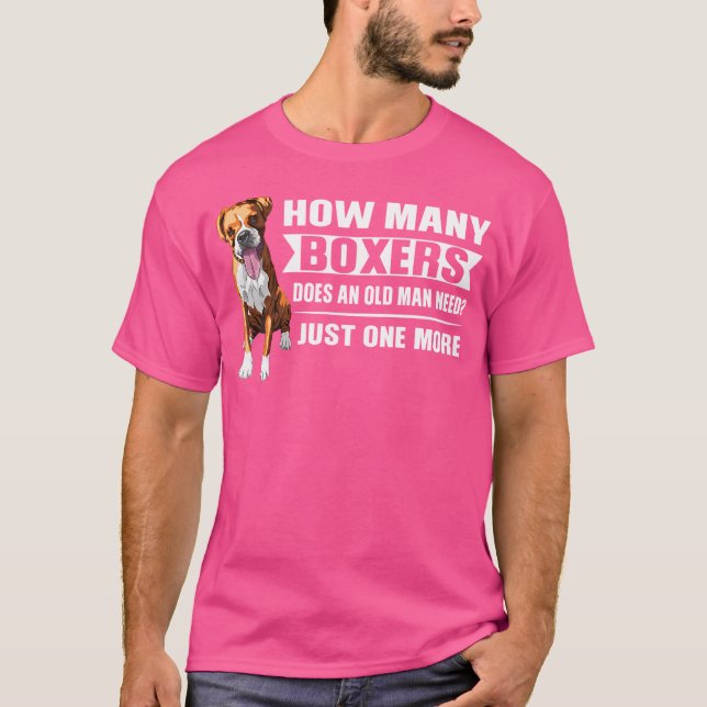 How Many Boxers Does An Old Man Need Boxer T-Shirt (Front)