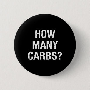 How Many Carbs Fun Diabetic Gifts Diabetes 6 Cm Round Badge