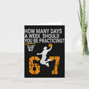 How Many Days Funny 67 Meme Basketball Practicing Card