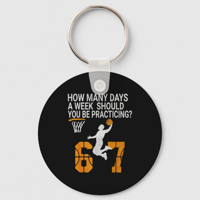 How Many Days Funny 67 Meme Basketball Practicing  Key Ring (Front)