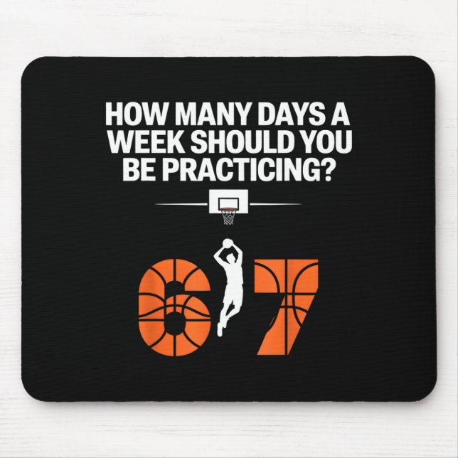 How Many Days Funny 67 Meme Basketball Practicing  Mouse Mat (Front)