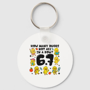 How Many Ducks Not All In A Row 67 Funny 6 7 Six S Key Ring