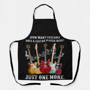 How Many Guitars Does A Guitar Player Need? Funny Apron
