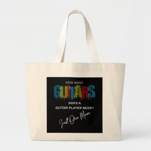 How Many Guitars Does A Guitar Player Need Just On Large Tote Bag