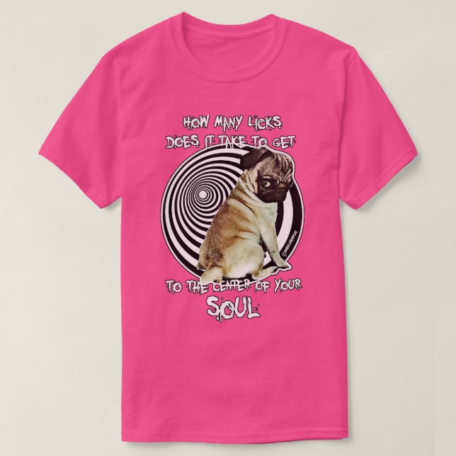 How many licks does it take T-Shirt (Design Front)