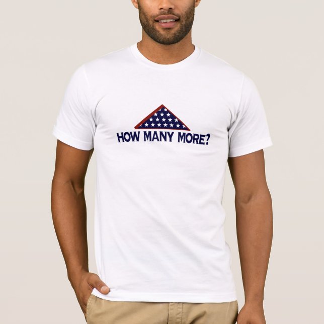 How Many More? T-Shirt (Front)