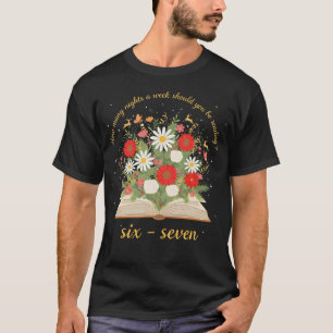 How Many Night A Week Should You Be Reading 67 Mem T-Shirt