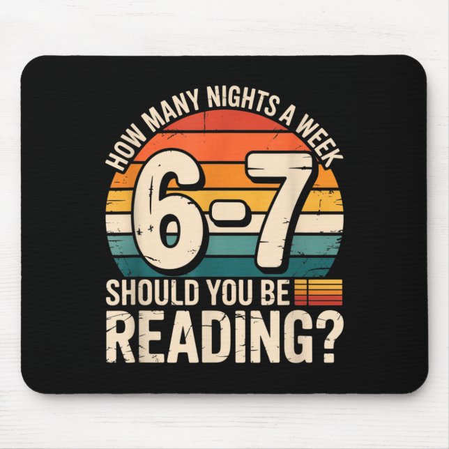 How Many Night A Week Should You Be Reading 6 7 Fu Mouse Mat (Front)