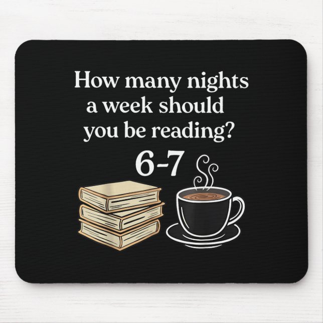 How Many Nights 6 7 Meme Funny Reading Book Lovers Mouse Mat (Front)